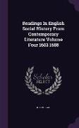 Readings in English Social History from Contemporary Literature Volume Four 1603 1688