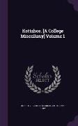 Kottabos. [A College Miscellany] Volume 1