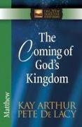 The Coming of God's Kingdom: Matthew