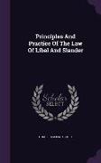 Principles and Practice of the Law of Libel and Slander