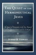 The Quest of the Hermeneutical Jesus