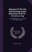 Memoirs of the Life and Writings (Prose and Verse) of R-Ch--D G-Rd-N-R, Esq: Alias Dick Merry-Fellow, ... Author of the History of Pudica