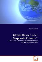 Global Players' oder ,Corporate Citizens'?