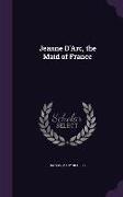 Jeanne D'Arc, the Maid of France