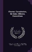 Charter, Constitution, By-Laws, Officers, Committees