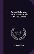 Samuel Coleridge Taylor Musician His Life and Letters