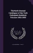 Thirtieth Annual Catalogue of the York Collegiate Institute Volume 1902-1903