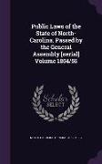 Public Laws of the State of North-Carolina, Passed by the General Assembly [Serial] Volume 1854/55