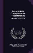 Organization, Correspondence, Transportation: Part I: Business Organization