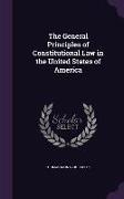 The General Principles of Constitutional Law in the United States of America