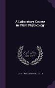 A Laboratory Course in Plant Physiology