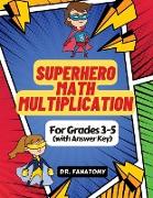 Superhero Math - Multiplication