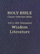 Classic Orthodox Bible, Vol 3, Old Testament Wisdom Literature