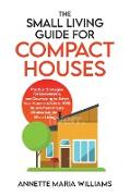 The Small Living Guide for Compact Houses