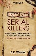 Unsolved Serial Killers - Volume 4