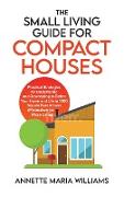 The Small Living Guide for Compact Houses