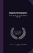 English Newspapers: Chapters in the History of Journalism Volume 2