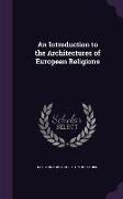 An Introduction to the Architectures of European Religions
