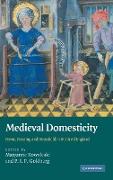 Medieval Domesticity