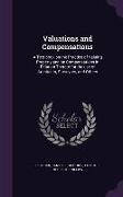 Valuations and Compensations: A Text-Book on the Practice of Valuing Property and on Compensations in Relation Thereto for the Use of Architects, Su
