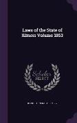 Laws of the State of Illinois Volume 1853