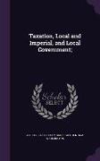 Taxation, Local and Imperial, and Local Government