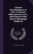 Life and Correspondence of John A. Quitman Major-General, U.S.A., and Governor of the State of Mississippi Volume 02