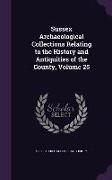 Sussex Archaeological Collections Relating to the History and Antiquities of the County, Volume 25