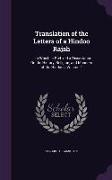 Translation of the Letters of a Hindoo Rajah: ... to Which Is Prefixed a Dissertation On the History, Religion, and Manners of the Hindoos, Volume 2