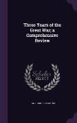 Three Years of the Great War, A Comprehensive Review