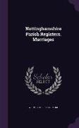 Nottinghamshire Parish Registers. Marriages