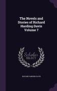 The Novels and Stories of Richard Harding Davis Volume 7