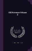 Old Provence Volume 2