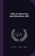 Utah, Its Resources and Attractions, 1901