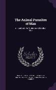 The Animal Parasites of Man: A Handbook for Students and Medical Men