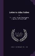 Letter to John Forbes ...: On His Article Entitled Homoeopathy, Allopathy, and Young Physic