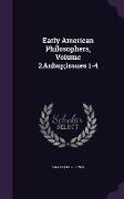 Early American Philosophers, Volume 2, issues 1-4