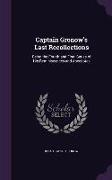 Captain Gronow's Last Recollections: Being the Fourth and Final Series of His Reminiscences and Anecdotes