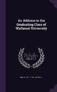 An Address to the Graduating Class of Wallamet University