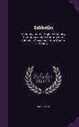 Sabbaths: An Inquiry Into the Origin of Septenary Institutions and the Authority for a Sabbatical Observance of the Modern Sunda