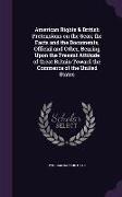 American Rights & British Pretensions on the Seas, The Facts and the Documents, Official and Other, Bearing Upon the Present Attitude of Great Britain