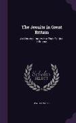 The Jesuits in Great Britain: An Historical Inquiry Into Their Political Influence