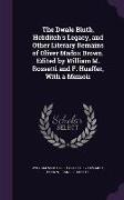 The Dwale Bluth, Hebditch's Legacy, and Other Literary Remains of Oliver Madox Brown. Edited by William M. Rossetti and F. Hueffer, with a Memoir