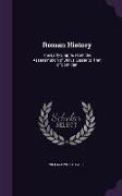 Roman History: The Early Empire, From the Assassination of Julius Cæsar to That of Domitian