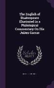 The English of Shakespeare Illustrated in a Philological Commentary On His Julius Caesar