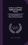 Authors and Their Public in Ancient Times: A Sketch of Literary Conditions and of the Relations With the Public of Literary Producers, From the Earlie