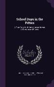 School Days in the Fifties: A True Story With Some Untrue Names of Persons and Places