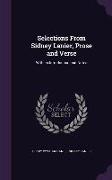 Selections From Sidney Lanier, Prose and Verse: With an Introduction and Notes