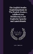 The English Reader. Ergänzungsband zu The English Student, Lehrbuch zur Einführung in die Englische Sprache und Landeskunde