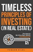 Timeless Principles of Investing (in Real Estate)